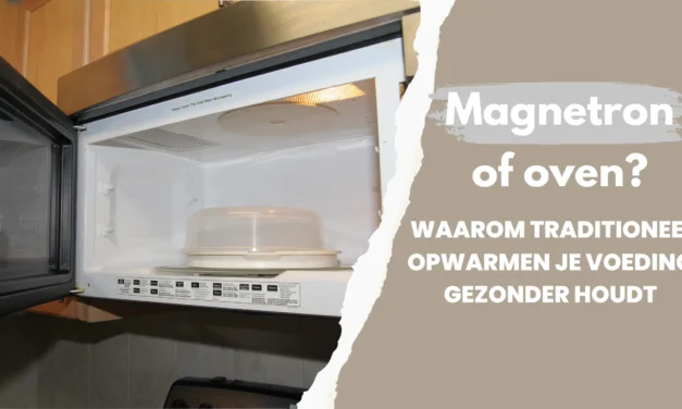 De magnetron: gemak met een verborgen prijs voor je gezondheid