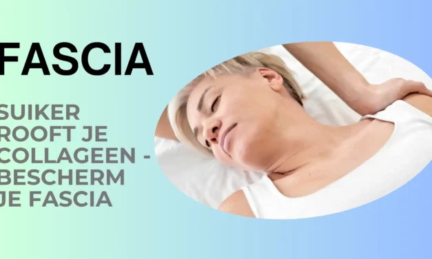 Fascia: het vergeten grootste orgaan