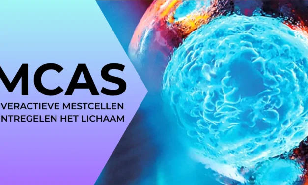 MCAS: wanneer mestcellen overgevoelig reageren