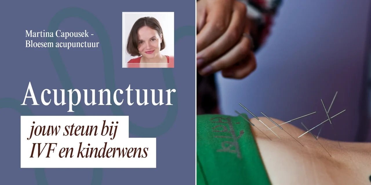 Acupunctuur als krachtige bondgenoot bij een kinderwens