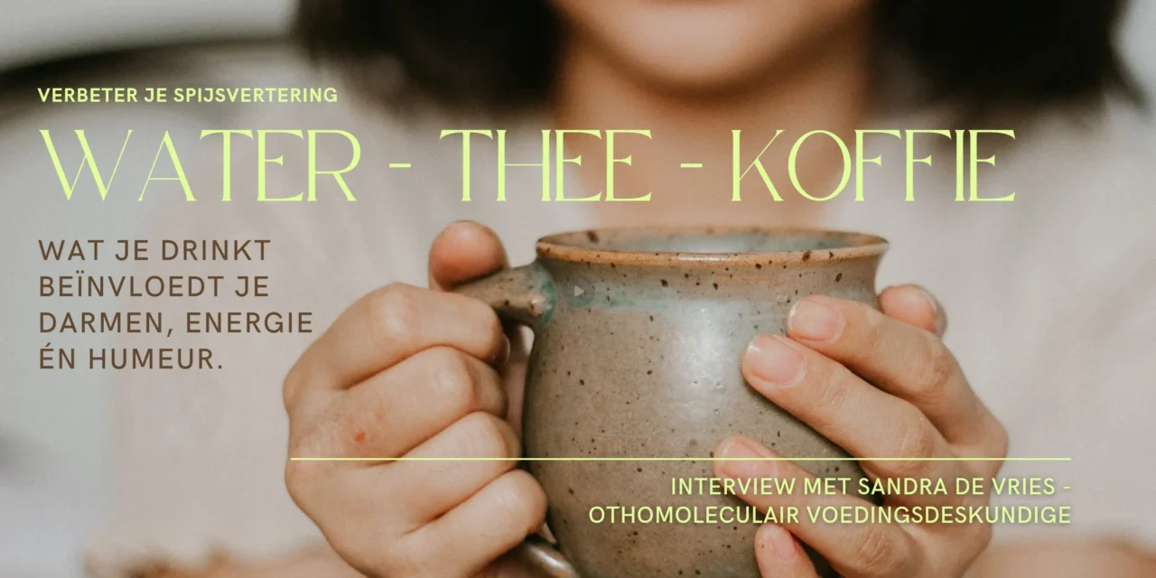 Sandra de Vries over drinken, darmen en energie: ‘Water is niet genoeg’