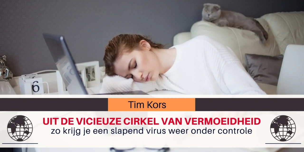 Chronische vermoeidheid: het slapende virus dat je immuunsysteem uitholt