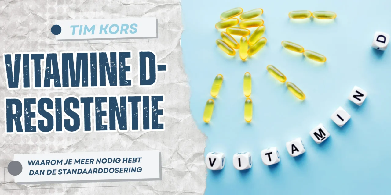Vitamine D-resistentie: waarom standaarddoseringen vaak falen