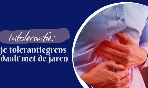 Voedingsintoleranties: waarom je tolerantiegrens met de jaren daalt