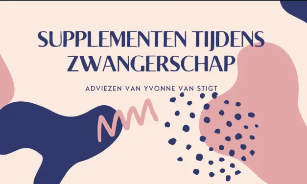 Advies over supplementen tijdens zwangerschap